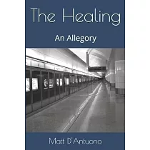 The Healing： An Allegory