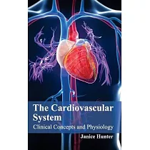 Cardiovascular System： Clinical Concepts and Physiology