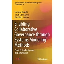 Enabling Collaborative Governance Through Systems Modeling Methods： Public Policy Design and Implementation