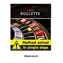 Live Roulette Method Solved In Simple Steps