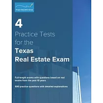 4 Practice Tests for the Texas Real Estate Exam： 500 Practice Questions with Detailed Explanations