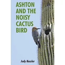 Ashton and the Noisy Cactus Bird