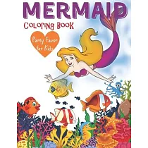 Mermaid Coloring Book Party Favor For Kids： Cute Nautical Themed Color， Dot to Dot， and Word Search Puzzles Provide Hours of Fun For Creative Young Ch