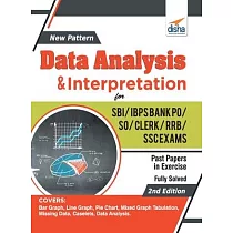 New Pattern Data Analysis & Interpretation for SBI/ IBPS Bank PO/ SO/ Clerk/ RRB/ SSC Exams 2nd Edition