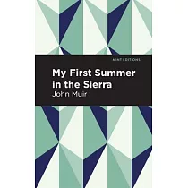 My First Summer in the Sierra