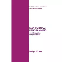 Mathematical Programming： An Introduction to Optimization