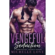 Vengeful Seduction