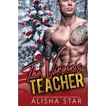 The Virgin’’s Teacher： An Older Man Younger Woman Romance