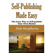 Self─Publishing Made Easy： The Easy Way to Self─publish Your Own Books!