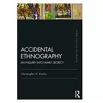 Accidental Ethnography： An Inquiry into Family Secrecy