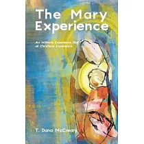 The Mary Experience： An Intimate Experience that all Christians Experience