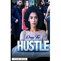 Drop the Hustle
