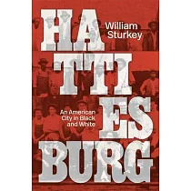 Hattiesburg： An American City in Black and White