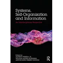 Systems， Self─Organisation and Information： An Interdisciplinary Perspective