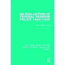 An Evaluation of Federal Reserve Policy 1924─1930