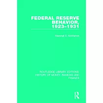 Federal Reserve Behavior， 1923─1931
