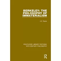 Berkeley： The Philosophy of Immaterialism