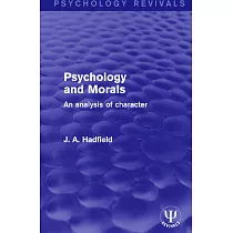 Psychology and Morals： An Analysis of Character
