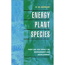 Energy Plant Species： Their Use and Impact on Environment and Development