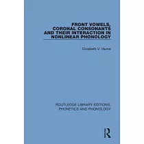 Front Vowels， Coronal Consonants and Their Interaction in Nonlinear Phonology