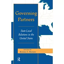 Governing Partners： State─Local Relations in the United States