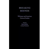 Breaking Bounds： Whitman and American Cultural Studies