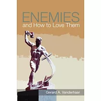 Enemies and How to Love Them