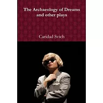 The Archaeology of Dreams and other plays