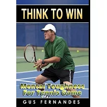 Think To Win： Mental Toughness for Tennis Game