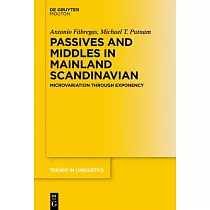 Passives and Middles in Mainland Scandinavian： Microvariation Through Exponency