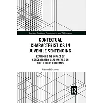 Contextual Characteristics in Juvenile Sentencing： Examining the Impact of Concentrated Disadvantage on Youth Court Outcomes