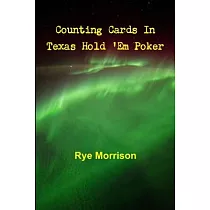 Counting Cards In Texas Hold ’’Em Poker