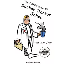 The Official Book of Doctor Doctor Jokes