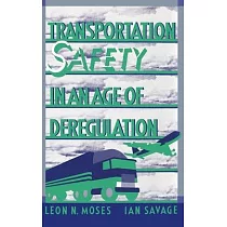 Transportation Safety in an Age of Deregulation
