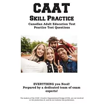 CAAT Skill Practice： Canadian Adult Education Test Practice Test Questions