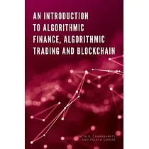 An Introduction to Algorithmic Finance， Algorithmic Trading and Blockchain