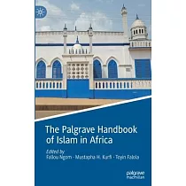 The Palgrave Handbook of Islam in Africa