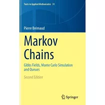 Markov Chains： Gibbs Fields， Monte Carlo Simulation and Queues