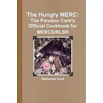 The Hungry MERC： The Paradox Core’’s Official Cookbook for MERCS/RLSH