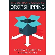 The Ultimate Guide to Dropshipping