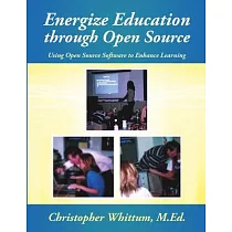 Energize Education through Open Source： Using Open Source Software to Enhance Learning