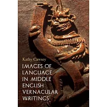 Images of Language in Middle English Vernacular Writings