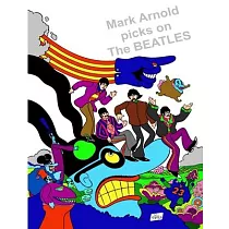 Mark Arnold Picks on the Beatles