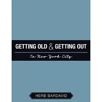 Getting Old & Getting Out In New York City
