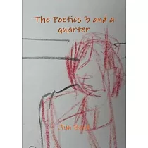 The Poetics 3 and a quarter