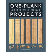 One─Plank Woodworking Projects