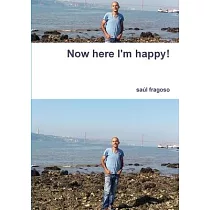 Now here I’’m happy!
