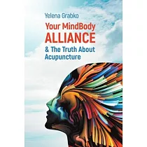 Your MindBody Alliance & The Truth About Acupuncture