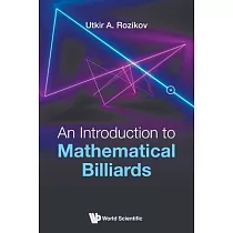 An Introduction to Mathematical Billiards
