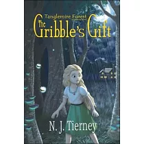 The Gribble’’s Gift： Tanglemire Forest No Ordinary World